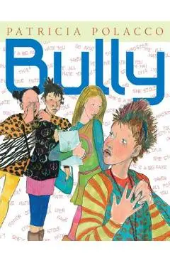 Bully - Patricia Polacco