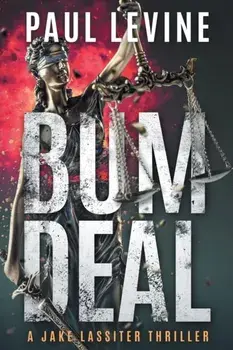 Bum Deal, Paperback/Paul Levine