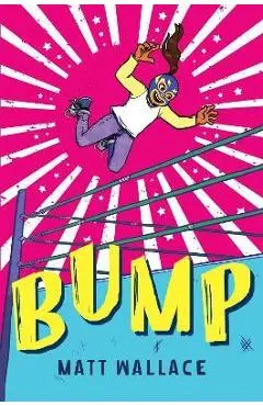 Bump - Matt Wallace