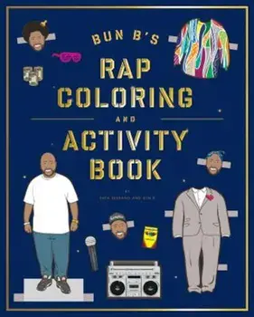 Bun B's Rap Coloring and Activity Book, Paperback/Shea Serrano