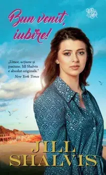 Bun venit, iubire!/Jill Shalvis