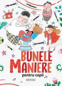 Bunele maniere pentru copii/***