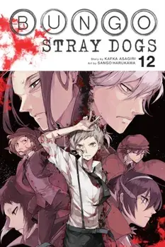 Bungo Stray Dogs, Vol. 12, Paperback/Kafka Asagiri