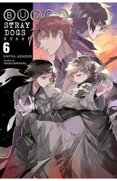 Bungo Stray Dogs, Vol. 6 (Light Novel): Beast - Kafka Asagiri