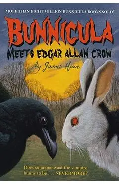 Bunnicula Meets Edgar Allan Crow - James Howe