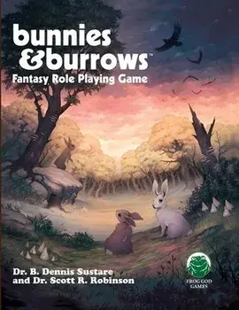 Bunnies & Burrows Fantasy Role Playing Game, Paperback/B. Dennis Sustare