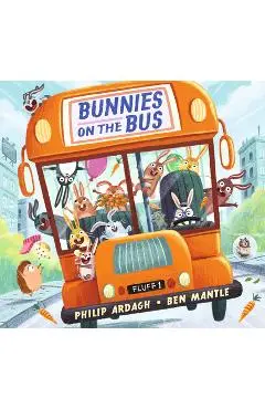 Bunnies on the Bus - Philip Ardagh