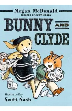 Bunny and Clyde - Megan Mcdonald