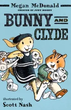 Bunny and Clyde, Paperback/Megan McDonald