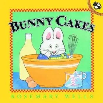 Bunny Cakes, Paperback/Rosemary Wells
