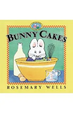 Bunny Cakes - Rosemary Wells