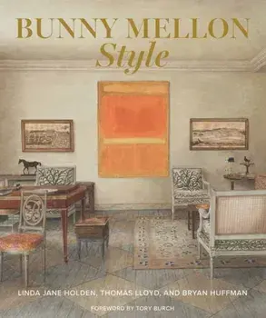 Bunny Mellon Style, Hardback/Thomas Lloyd
