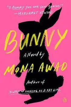 Bunny, Paperback/Mona Awad