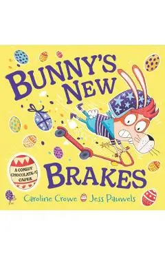 Bunny's New Brakes - Caroline Crowe