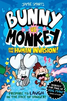 Bunny vs Monkey: The Human Invasion, Paperback/Jamie Smart