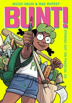 Bunt!. Striking Out on Financial Aid, Paperback/written by Ngozi Ukazu