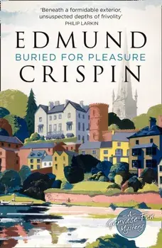 Buried for Pleasure, Paperback/Edmund Crispin