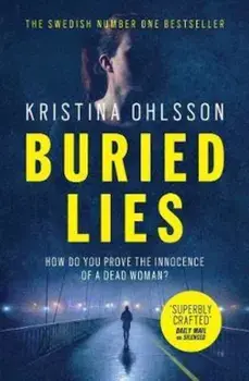 Buried Lies, Paperback/Kristina Ohlsson