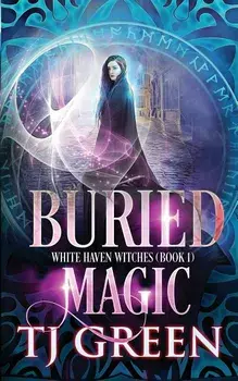 Buried Magic/T. J. Green