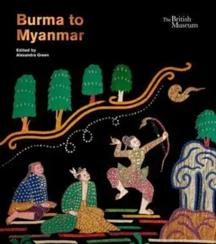 Burma to Myanmar, Hardback/***