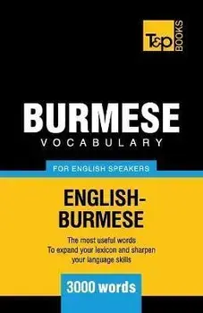 Burmese vocabulary for English speakers - 3000 words, Paperback/Andrey Taranov
