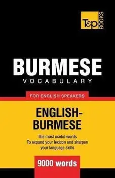 Burmese vocabulary for English speakers - 9000 words, Paperback/Andrey Taranov