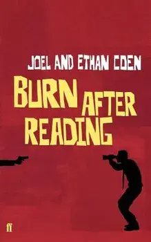 Burn After Reading: A Screenplay, Paperback/Ethan Coen