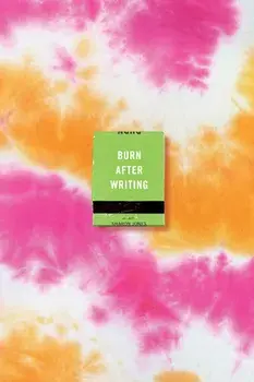 Burn After Writing (Tie-Dye), Paperback/Sharon Jones