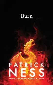 Burn, Paperback/Patrick Ness
