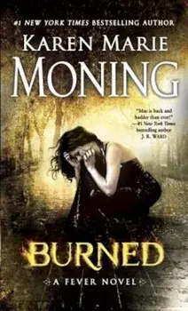 Burned: A Fever Novel, Paperback/Karen Marie Moning