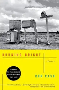Burning Bright: Stories, Paperback/Ron Rash