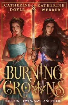 Burning Crowns, Paperback/Catherine Doyle