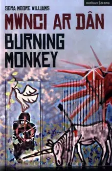 Burning Monkey. Mwnci ar Dan, Paperback/Sera Moore Williams