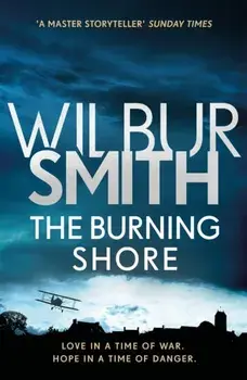 Burning Shore. The Courtney Series 4, Paperback/Wilbur Smith