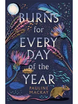 Burns for Every Day of the Year, Hardback/Pauline Mackay