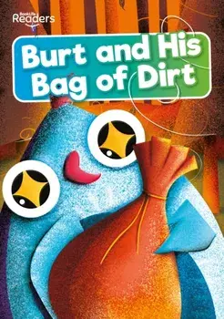 Burt and His Bag of Dirt, Paperback/Robin Twiddy