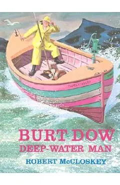 Burt Dow, Deep-Water Man - Robert Mccloskey