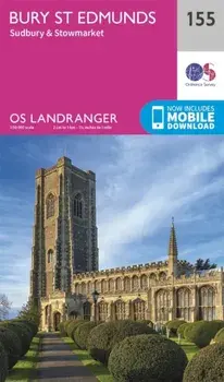 Bury St Edmunds, Sudbury & Stowmarket. February 2016 ed, Sheet Map/Ordnance Survey