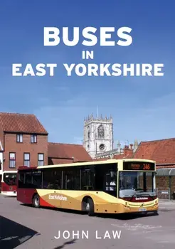Buses in East Yorkshire, Paperback/John Law
