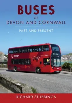 Buses of Devon and Cornwall. Past and Present, Paperback/Richard Stubbings