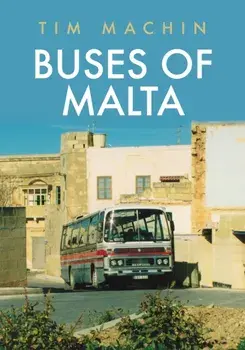 Buses of Malta, Paperback/Tim Machin