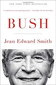 Bush, Paperback/Jean Edward Smith
