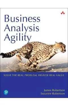 Business Analysis Agility - James Robertson