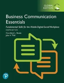 Business Communication Essentials: Fundamental Skills for the Mobile-Digital-Social Workplace, Global Edition, Paperback/John V. Thill