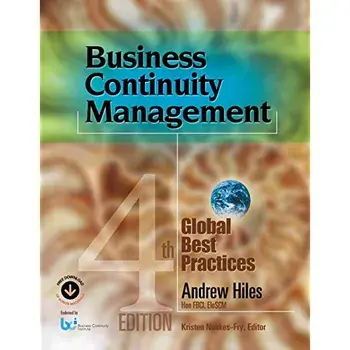 Business Continuity Management: Global Best Practices, 4th Edition, Paperback/Andrew N. Hiles