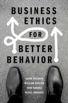 Business Ethics for Better Behavior, Paperback/***