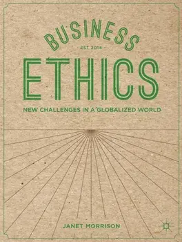 Business Ethics. New Challenges in a Globalised World, Paperback/Janet Morrison