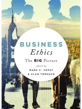 Business Ethics: The Big Picture, Paperback/***