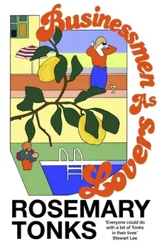 Businessmen as Lovers, Paperback/Rosemary Tonks