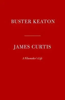 Buster Keaton, Hardback/James Curtis